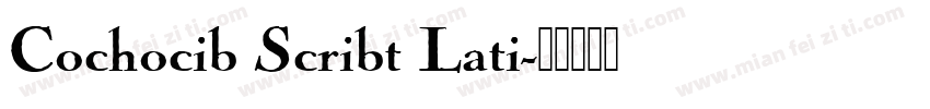 Cochocib Scribt Lati字体转换